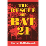 The Rescue of Bat 21