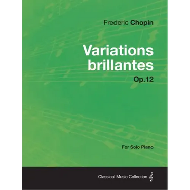 Variations brillantes Op.12 - For Solo Piano