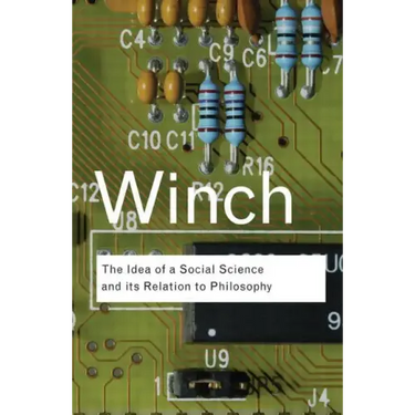 The Idea of a Social Science and Its Relation to Philosophy