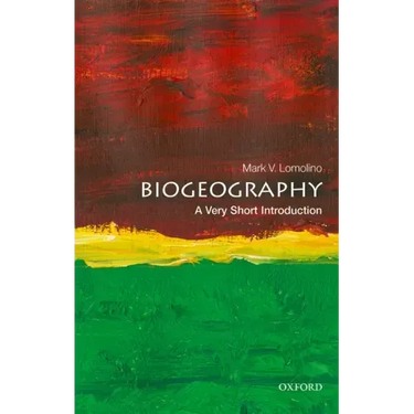Biogeography: A Very Short Introduction