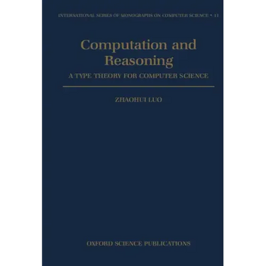 Computation and Reasoning - A Type Theory for Computer Science