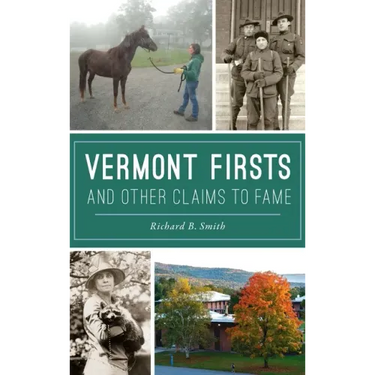 Vermont Firsts and Other Claims to Fame