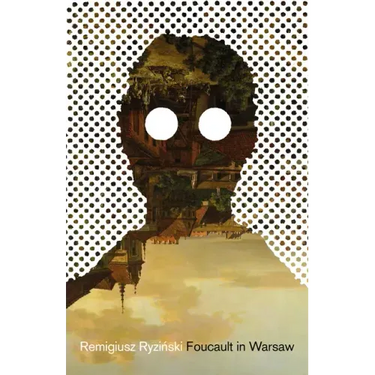 Foucault in Warsaw