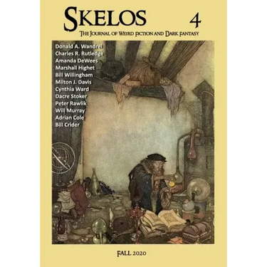 Skelos 4: The Journal of Weird Fiction and Dark Fantasy
