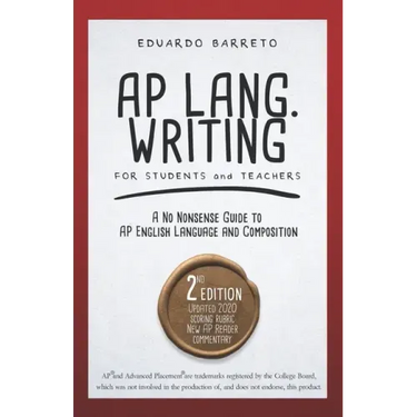 AP Lang. Writing: For Students and Teachers