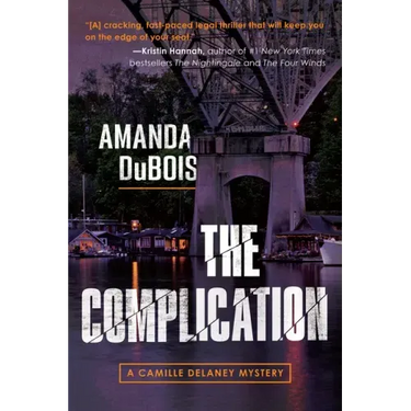 The Complication: A Camille Delaney Mystery
