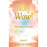 Holy Wow!: The Patience Olympics