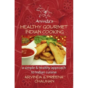 Healthy Gourmet Indian Cooking