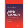 Energy Economics: Concepts, Issues, Markets and Governance