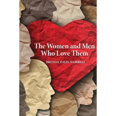 The Women and Men Who Love Them