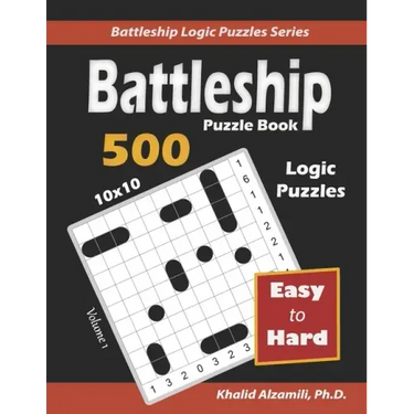 Battleship Puzzle Book: 500 Easy to Hard Puzzles (10x10)