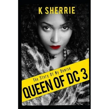 Queen Of DC 3: The Story Of My Demise