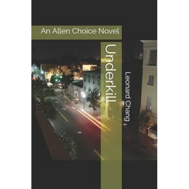 Underkill: An Allen Choice Novel