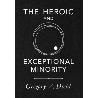 The Heroic and Exceptional Minority: A Guide to Mythological Self-Awareness and Growth