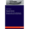 Requiem Service: Being the order of the celebration of the Holy Communion. Revised Edition