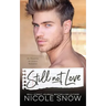Still Not Love: An Enemies to Lovers Romance