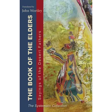 The Book of the Elders: Sayings of the Desert Fathers: The Systematic Collection Volume 240