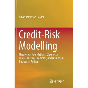Credit-Risk Modelling: Theoretical Foundations, Diagnostic Tools, Practical Examples, and Numerical Recipes in Python
