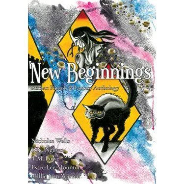 New Beginnings: Science Fiction & Fantasy Anthology