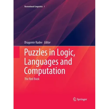 Puzzles in Logic, Languages and Computation: The Red Book