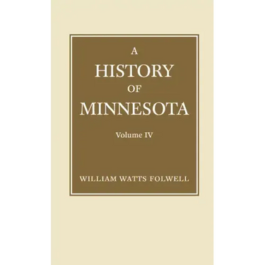 History of Minnesota Volume 4