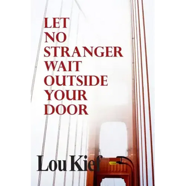 Let No Stranger Wait Outside Your Door