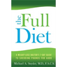 Full Diet: A Weight-Loss Doctor's 7-Day Guide to Shedding Pounds for Good