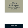A history of the Fifth Regiment, New Hampshire Volunteers, in the American Civil War, 1861-1865
