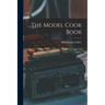 The Model Cook Book