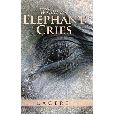 When an Elephant Cries