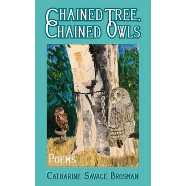 Chained Tree, Chained Owls: Poems