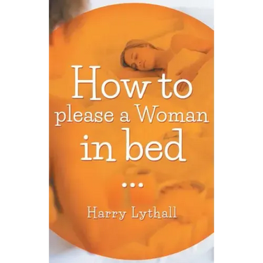 How to Please a Woman in Bed