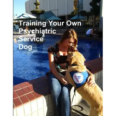 Training Your Own Psychiatric Service Dog