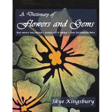 A Dictionary of Flowers and Gems
