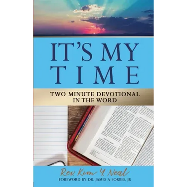 It's My Time: Two Minute Devotional in the Word