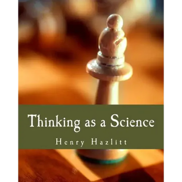 Thinking as a Science (Large Print Edition)