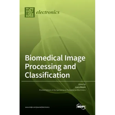 Biomedical Image Processing and Classification