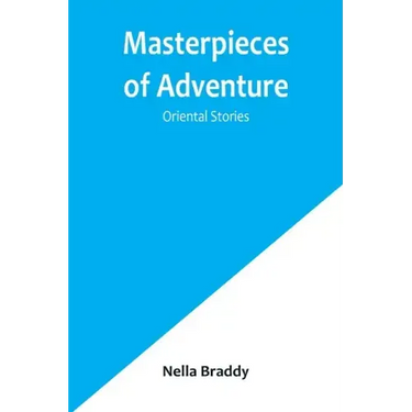 Masterpieces of Adventure-Oriental Stories