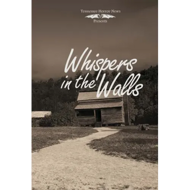Whispers in the Walls