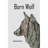 Born Wolf