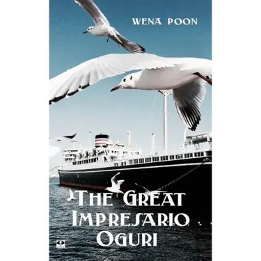 The Great Impresario Oguri: a Story of Colonial Singapore
