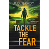 Tackle the Fear