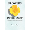 Flowers in the Snow: The Life of Isobel Wylie Hutchison