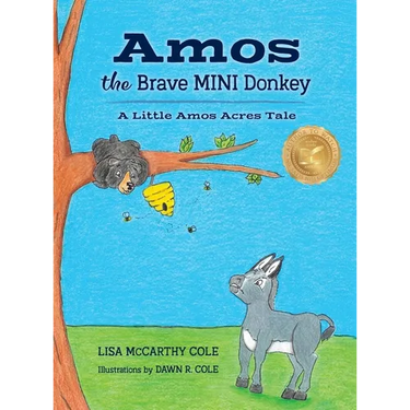 Amos the Brave MINI Donkey: A Little Amos Acres Tale
