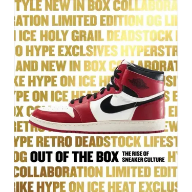 Out of the Box: The Rise of Sneaker Culture