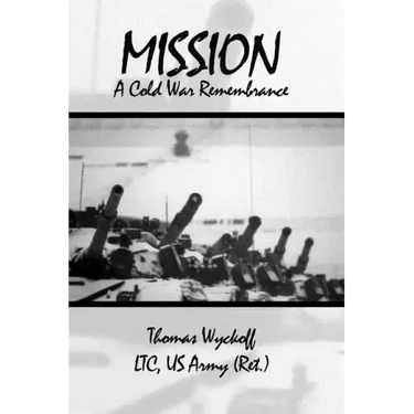 Mission: A Cold War Remembrance