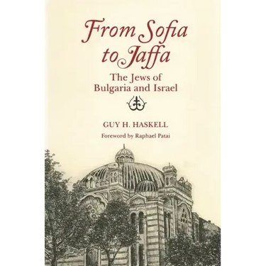 From Sofia to Jaffa: The Jews of Bulgaria and Israel