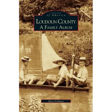 Loudoun County: A Family Album