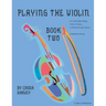 Playing the Violin, Book Two: Expanded Edition