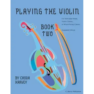 Playing the Violin, Book Two: Expanded Edition